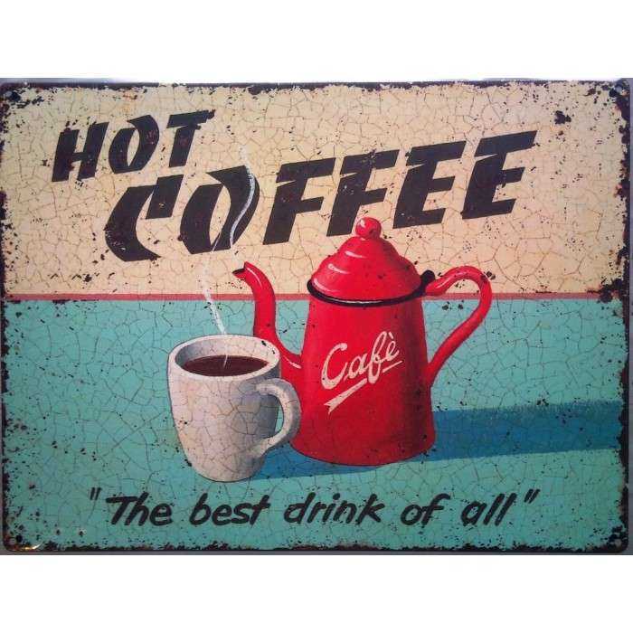 plaque hot coffee the best drink off all café chaud deco bar