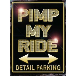plate pimp my ride parking tole deco humor garage poster