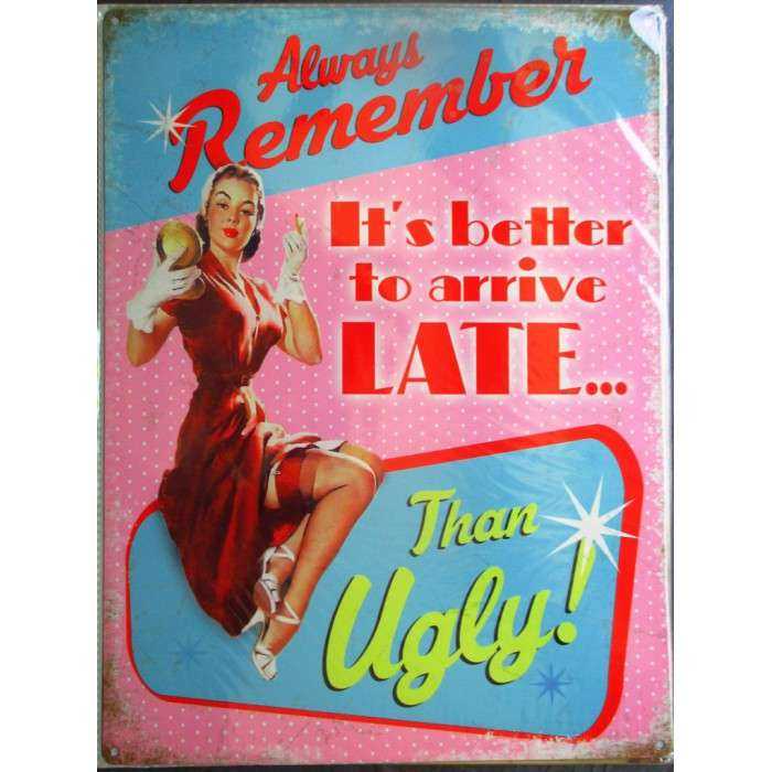 plaque pin up mieux vaut tard que jamais tole metal style affiche retro 50's usa plaque pin up mieux vaut tard que jamais tole metal style affiche retro 50's usa