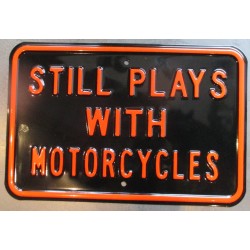 plaque tole épaisse still plays with motorcycles 45cm usa avec relief embouti