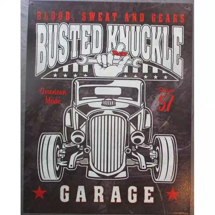 plaque busted knuckle hot rod garage , blood sweat and cears tole pub affiche metal usa