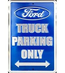 plaque 30x20 cm ford truck parking only bleu tole ronde affiche metal usa