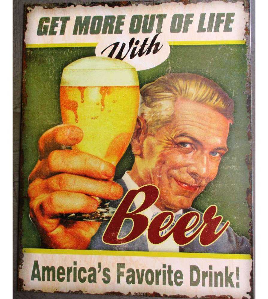 Plaque Get More Out Of Life With Beer Humour Bar Biere Deco Metal
