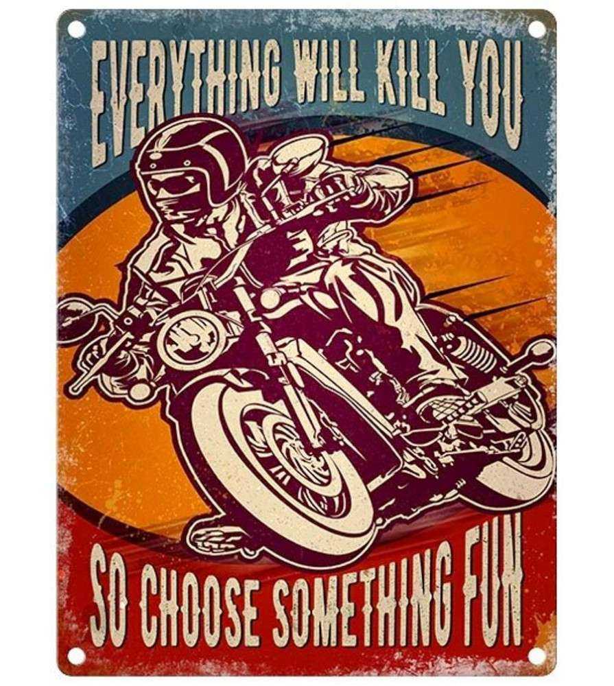 plaque moto everything will kill you 40x30xm plaque moto everything will kill you 40x30xm