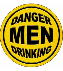 plaque danger men drinking...
