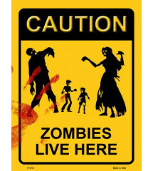 plaque caution zombies live...